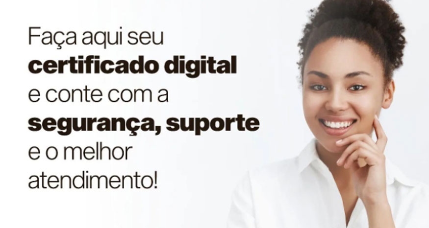 Faça aqui seu certificado digital